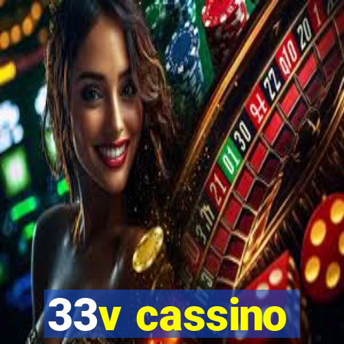 33v cassino